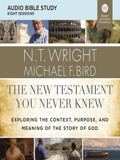Title details for The New Testament You Never Knew by N. T. Wright - Available